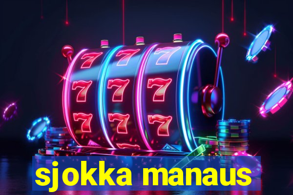 sjokka manaus